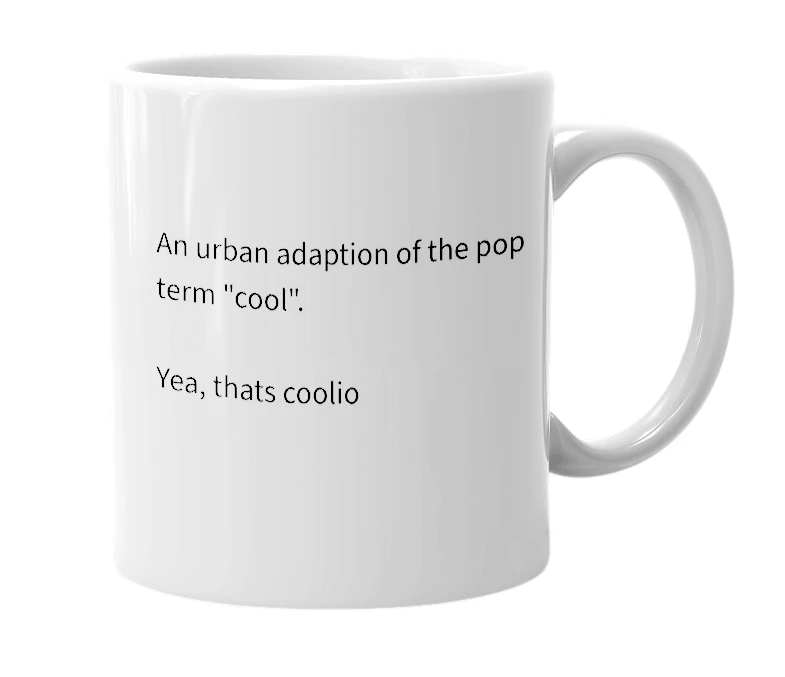 White mug with the definition of 'coolio'