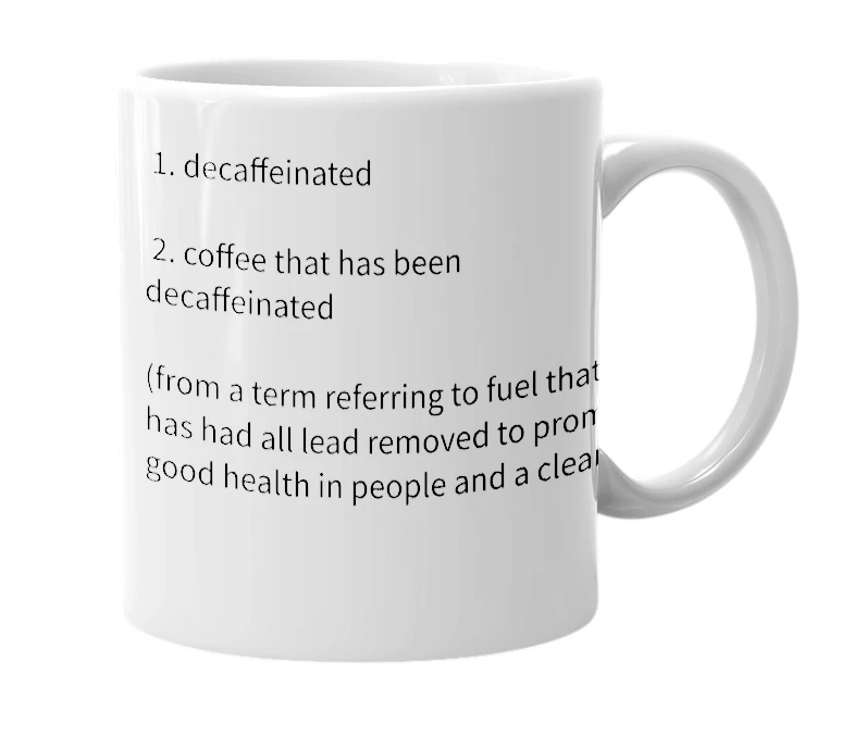 White mug with the definition of 'Unleaded'