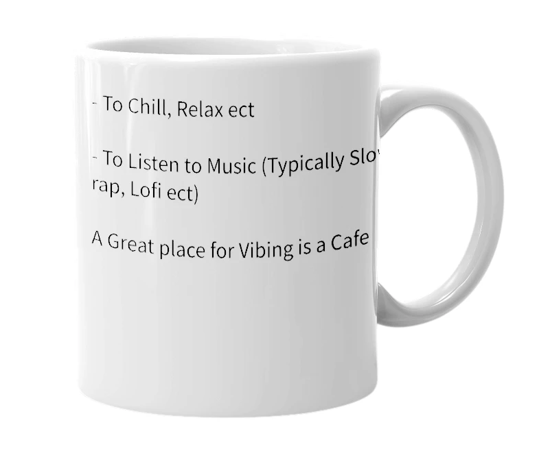 White mug with the definition of 'Vibing'