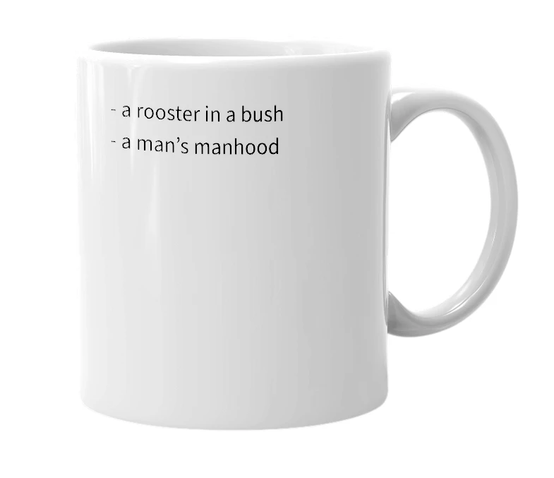 White mug with the definition of 'Bushy rooster'