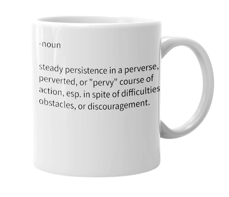 White mug with the definition of 'perverseverance'