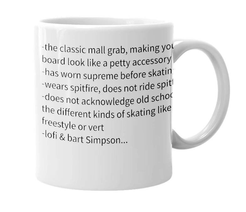 White mug with the definition of 'Poser skater'
