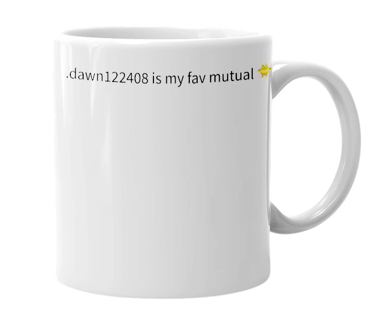 White mug with the definition of '.dawn122408'