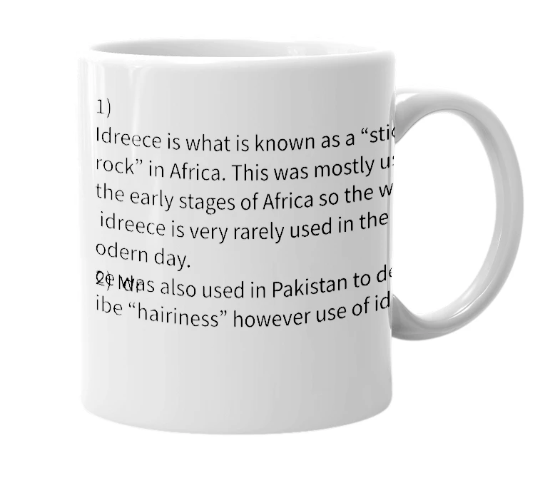 White mug with the definition of 'Idreece'