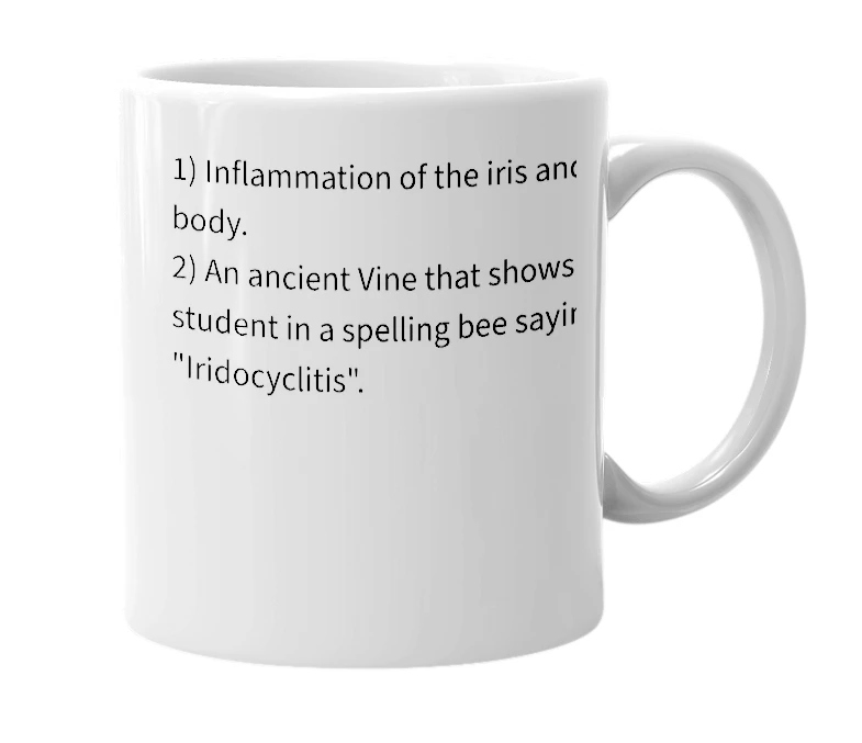 White mug with the definition of 'Iridocyclitis'