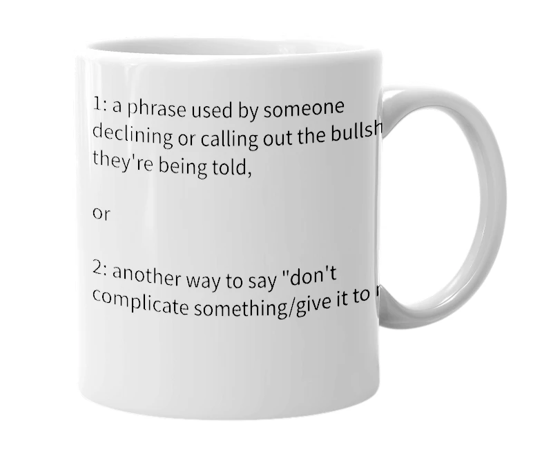 White mug with the definition of 'not for the shits'
