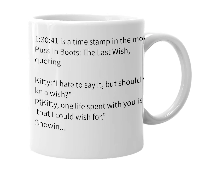 White mug with the definition of 'Puss In Boots: The Last Wish 1:30:41'