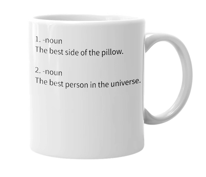 White mug with the definition of 'The Cool Side of the Pillow'