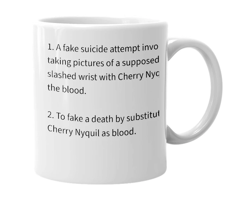 White mug with the definition of 'Nyquil Suicide'