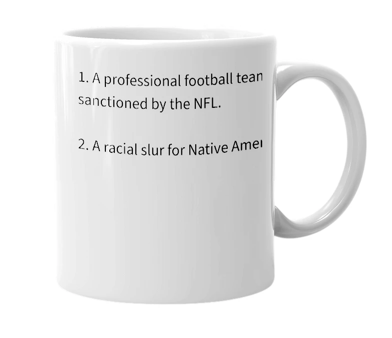White mug with the definition of 'Redskin'