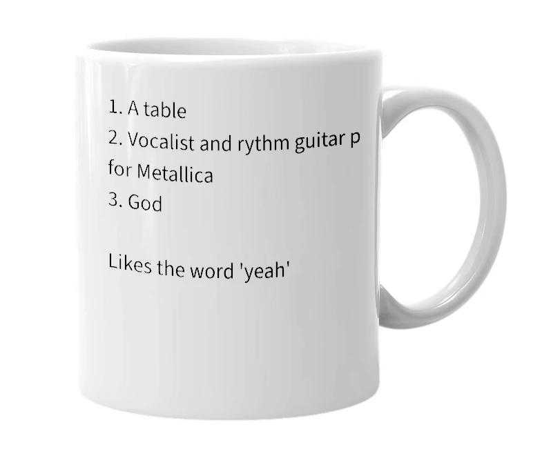 White mug with the definition of 'James Hetfield'