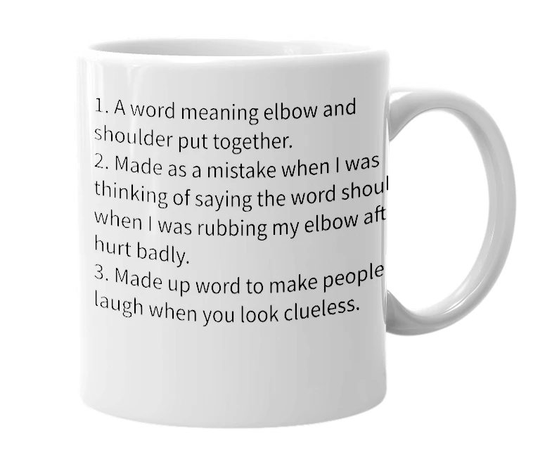 White mug with the definition of 'shelbow'