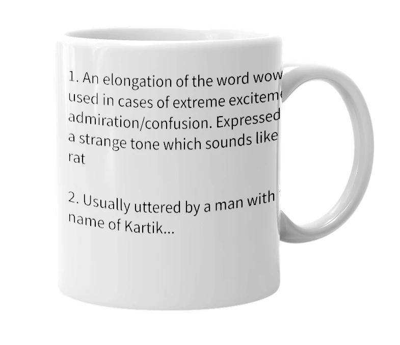 White mug with the definition of 'Weeeeeooowww'
