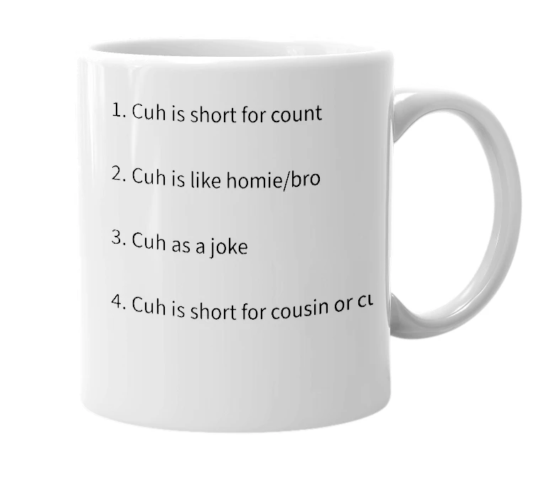 White mug with the definition of 'Cuh'