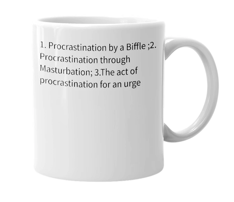 White mug with the definition of 'procrastibation'