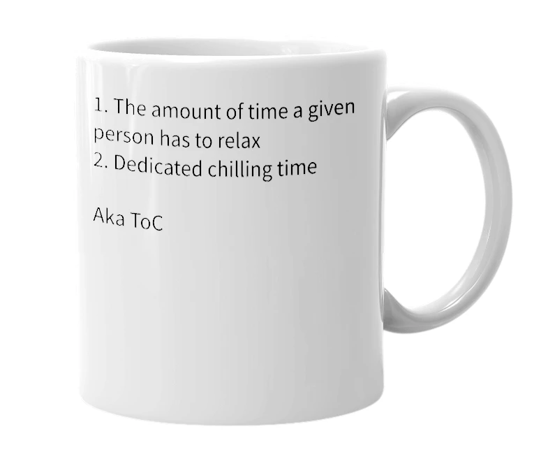 White mug with the definition of 'Time to chill'