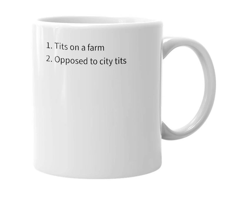 White mug with the definition of 'Farm Tits'