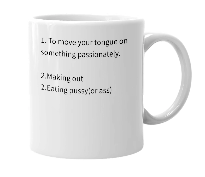 White mug with the definition of 'tonguing'