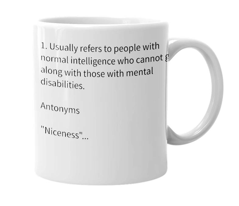 White mug with the definition of 'Unniceness'