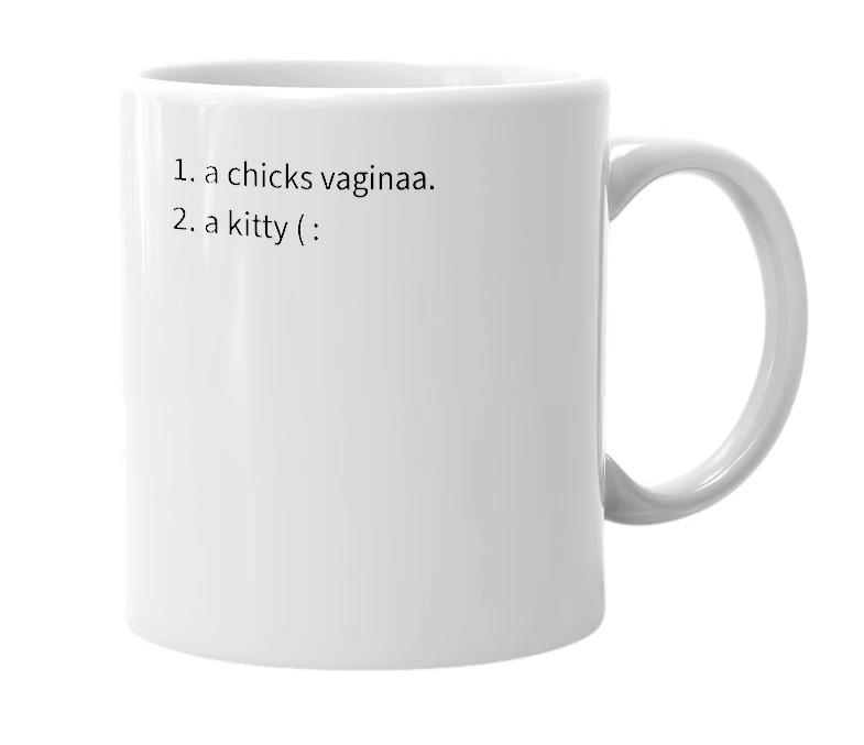 White mug with the definition of 'pussy'