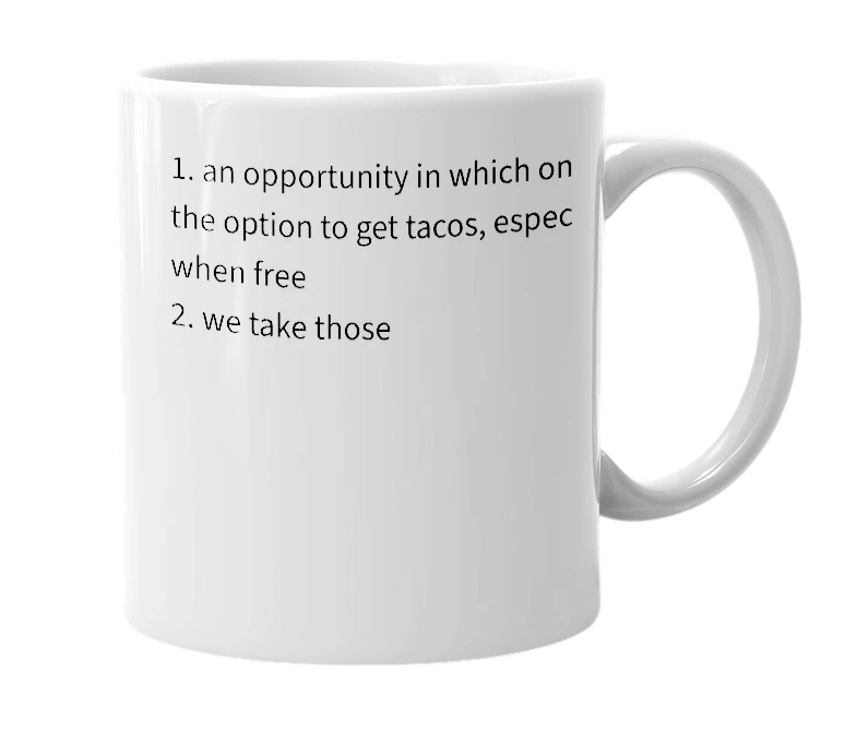 White mug with the definition of 'tacopportunity'