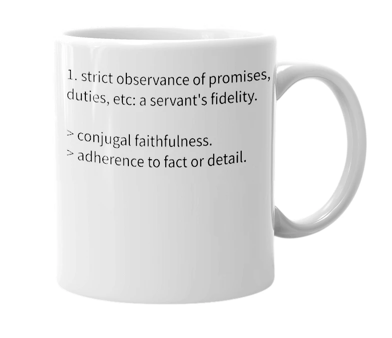 White mug with the definition of 'Fidelity.'