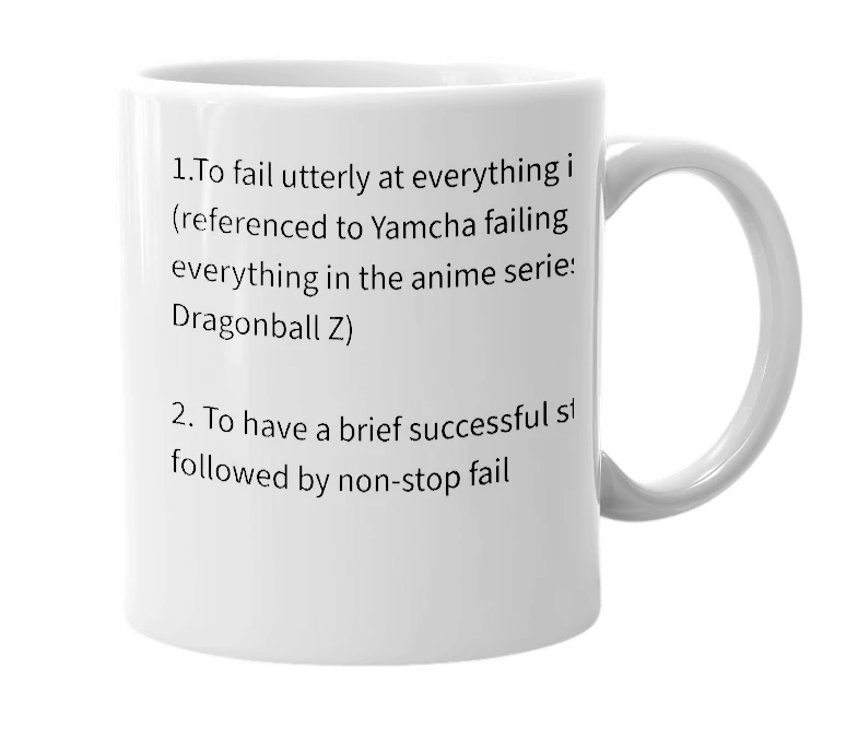 White mug with the definition of 'Yamcha'd'