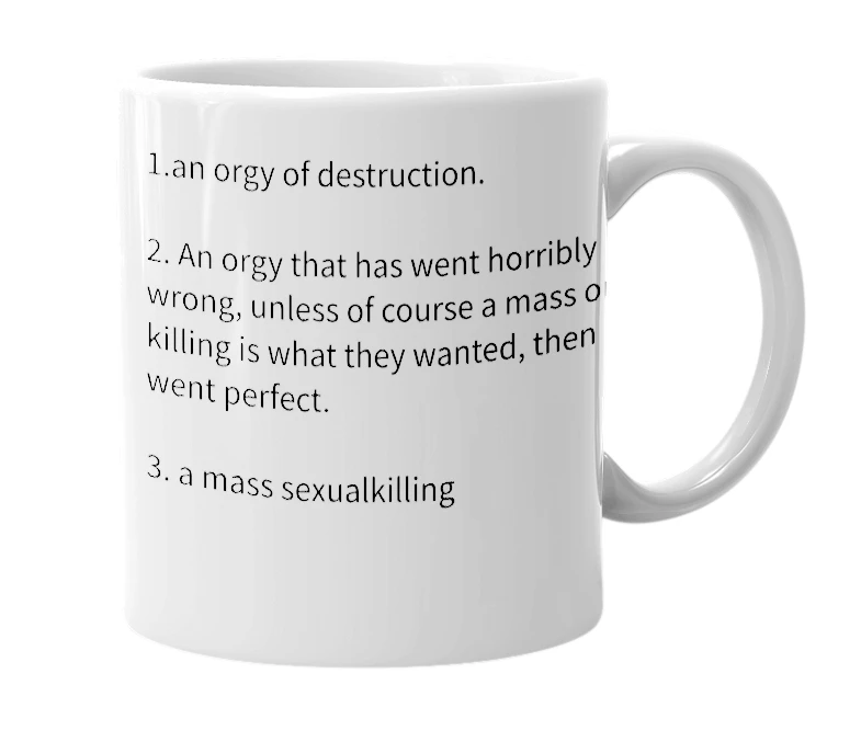 White mug with the definition of 'destrorgy'