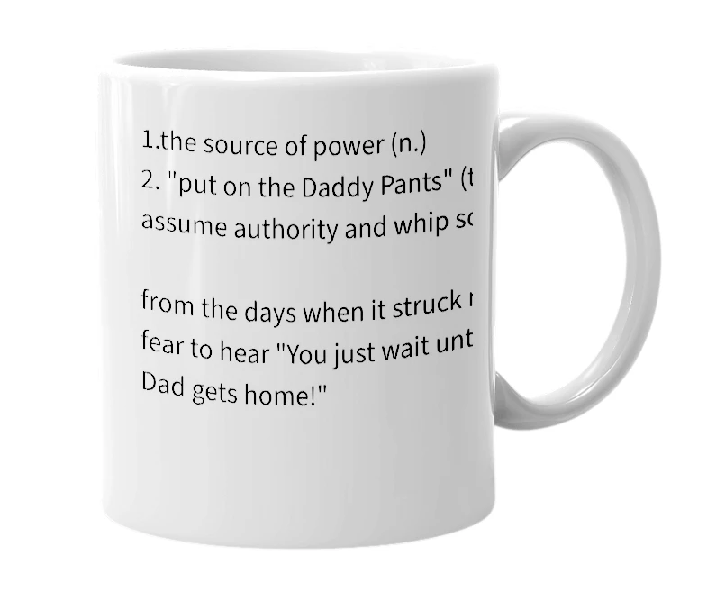 White mug with the definition of 'Daddy Pants'