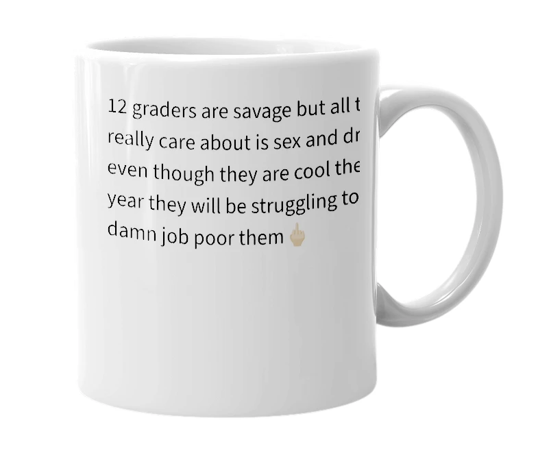 White mug with the definition of '12th grader'