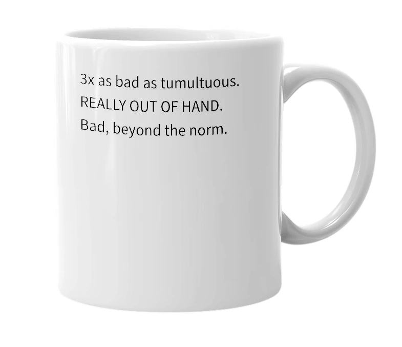 White mug with the definition of 'Tremultuous'