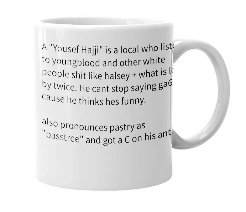 White mug with the definition of 'yousef hajji'