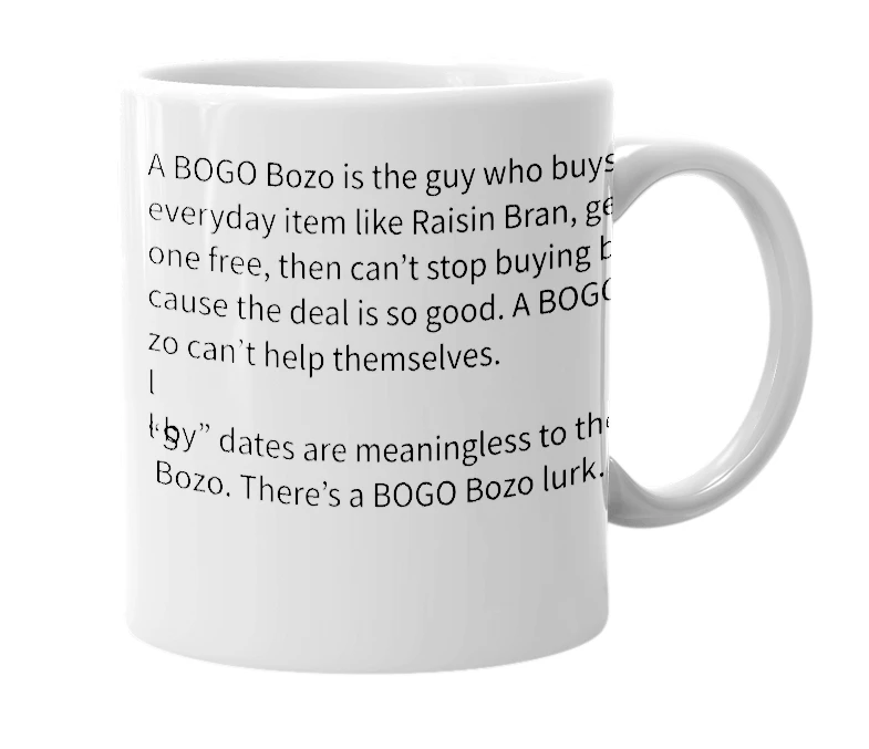 White mug with the definition of 'BOGO Bozo'