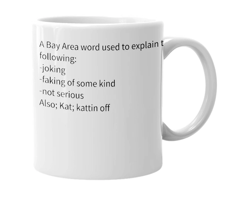 White mug with the definition of 'Kattin'