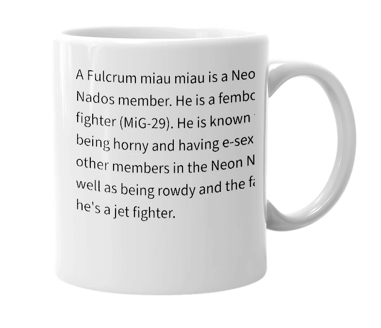 White mug with the definition of 'A Fulcrum miau miau'