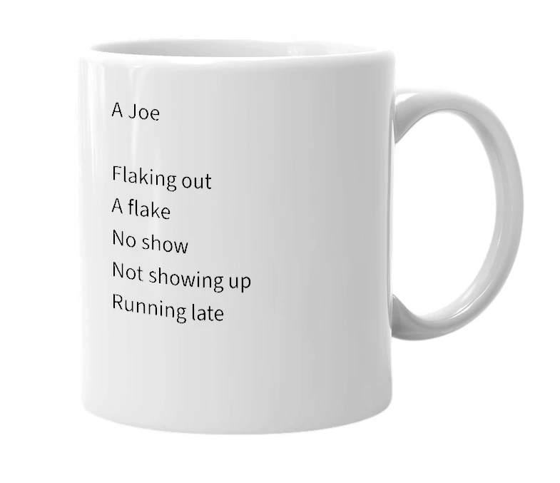 White mug with the definition of 'Joe ( a Joe )'