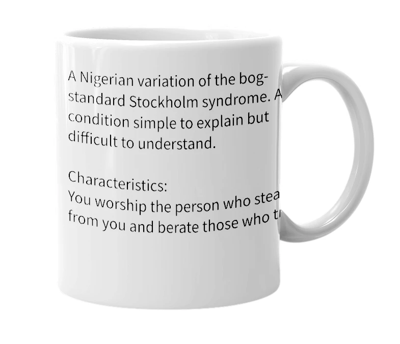 White mug with the definition of 'The 9ja-Stockholm syndrome'