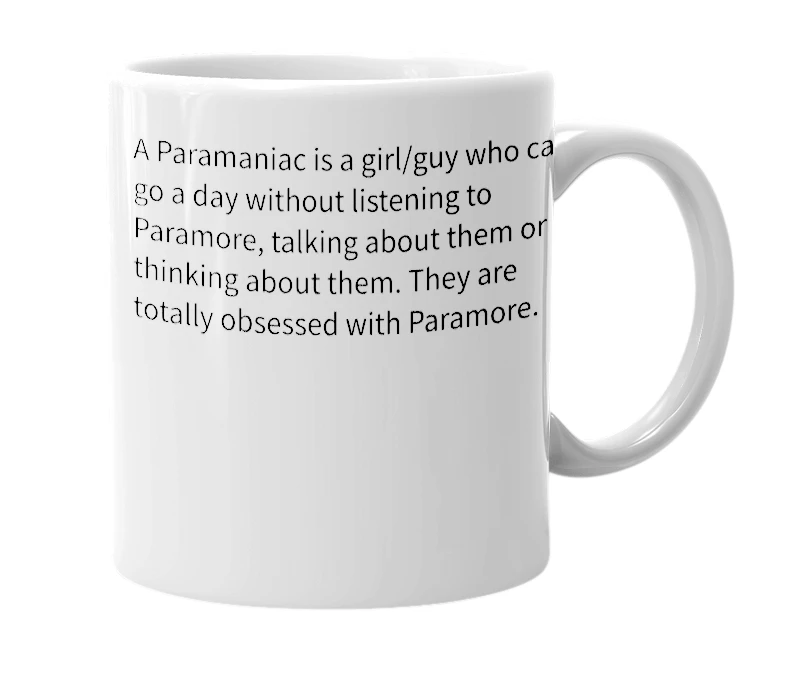 White mug with the definition of 'Paramaniac'
