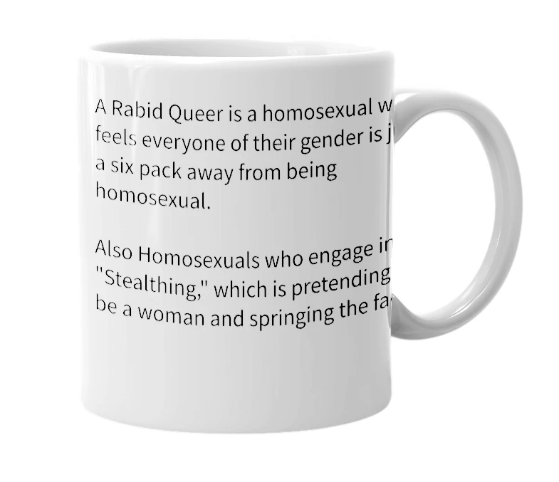 White mug with the definition of 'rabid queer'