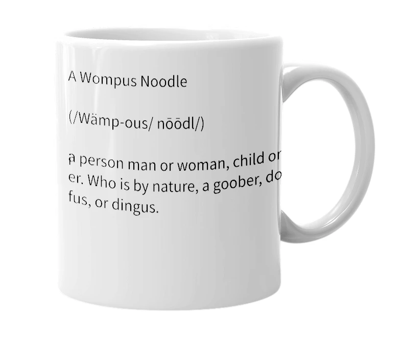 White mug with the definition of 'Wompus Noodle'
