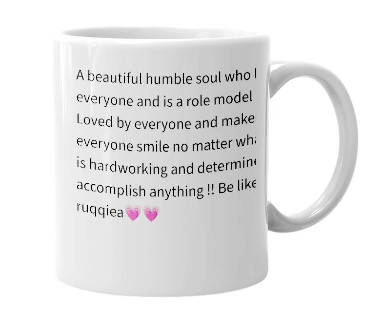 White mug with the definition of 'ruqqiea'
