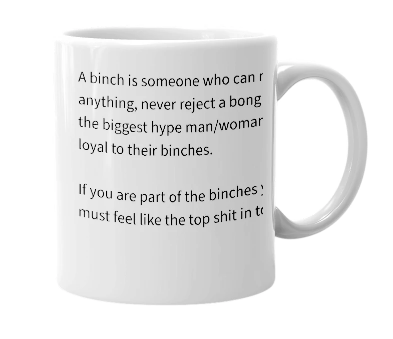 White mug with the definition of 'BINCH'