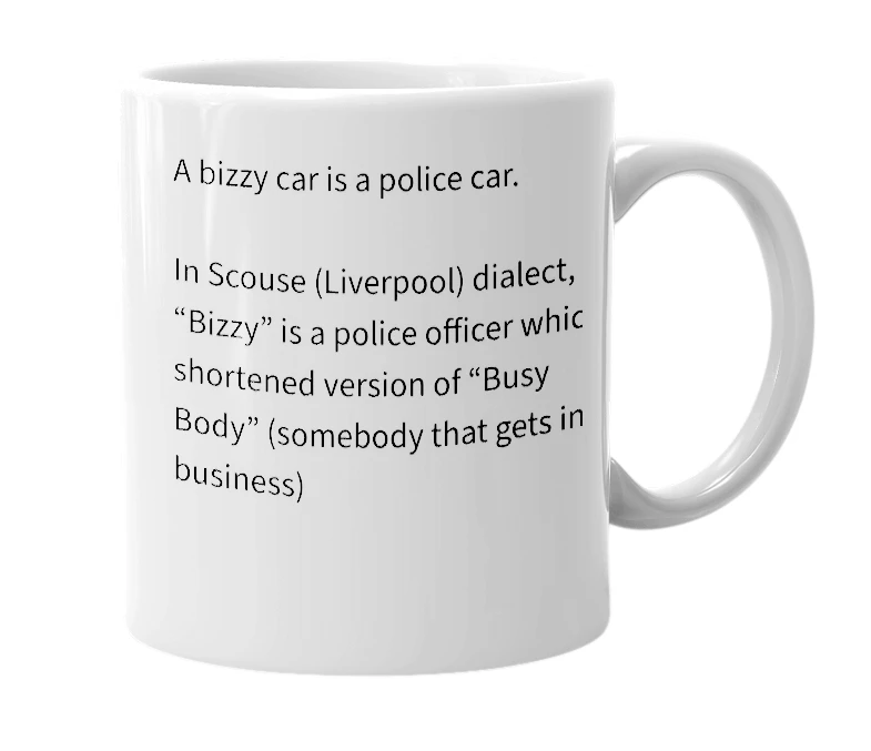 White mug with the definition of 'bizzy car'