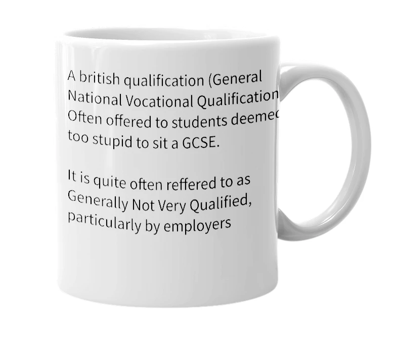 White mug with the definition of 'GNVQ'