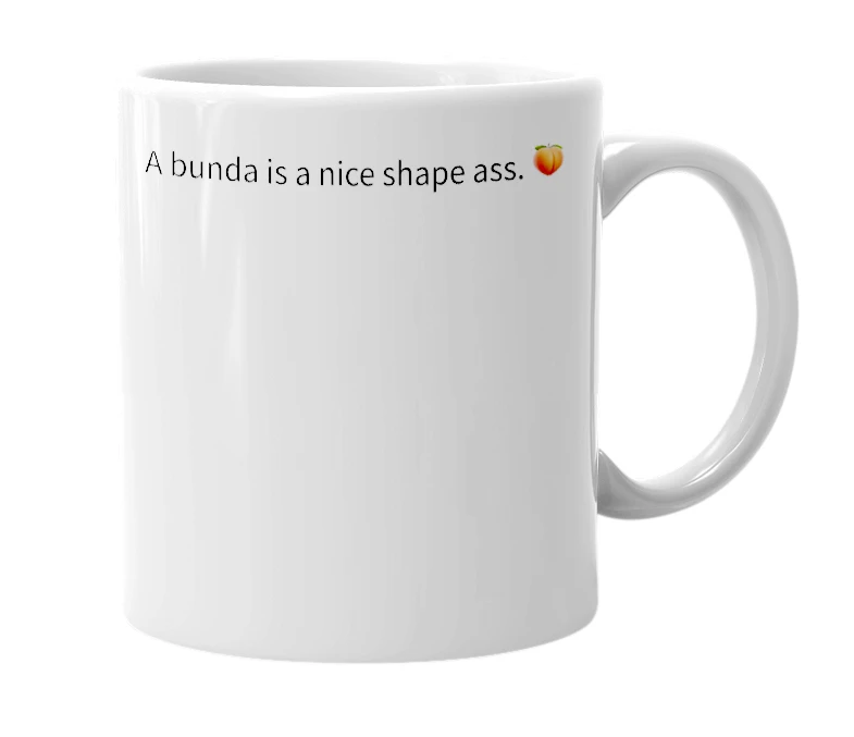 White mug with the definition of 'Bunda'