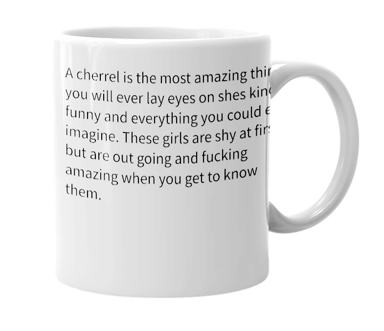 White mug with the definition of 'Cherrel'