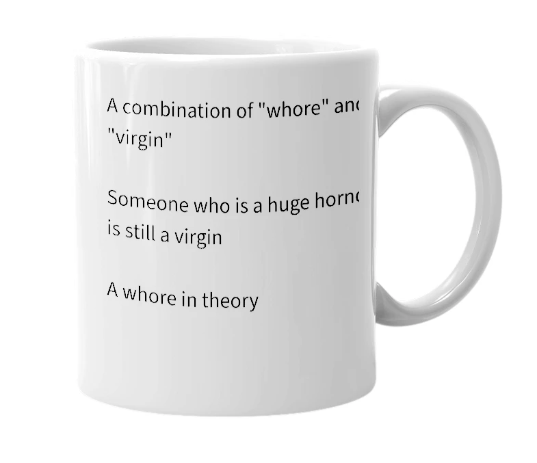White mug with the definition of 'whoregin'