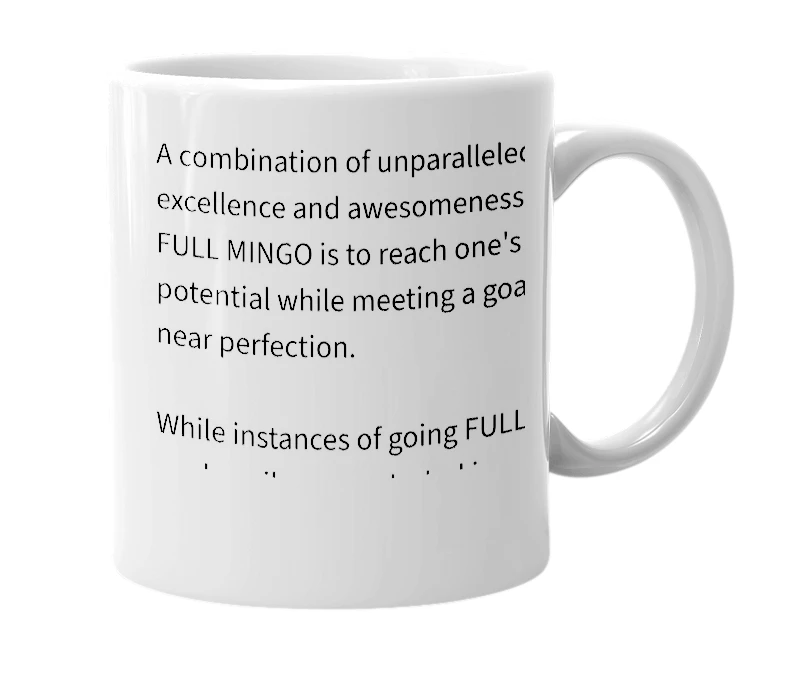 White mug with the definition of 'Full Mingo'
