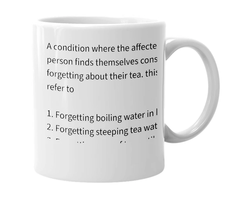 White mug with the definition of 'Tea Alzheimers'
