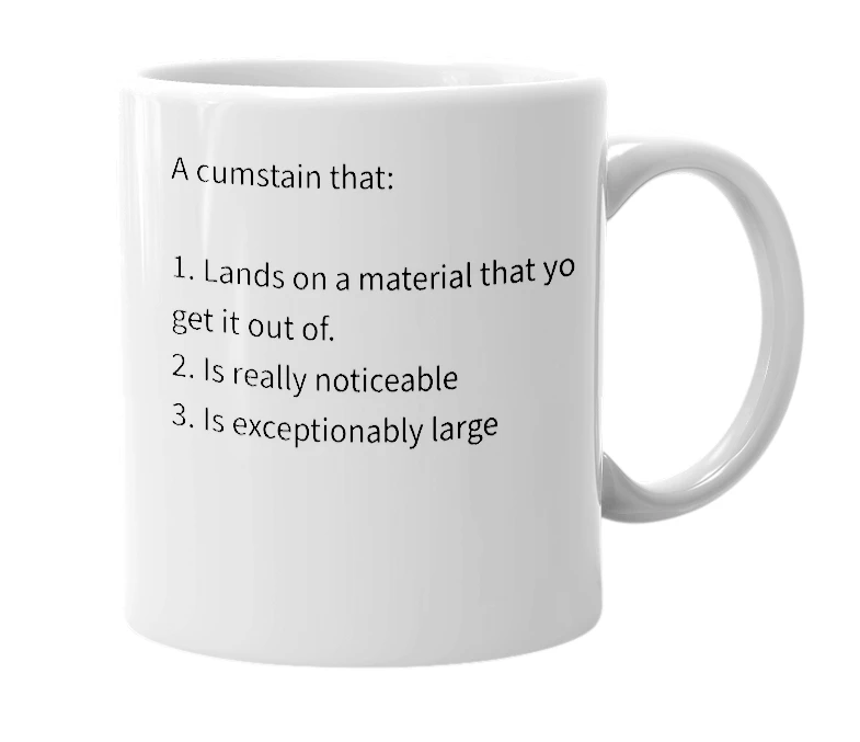 White mug with the definition of 'Cumstain of Death'